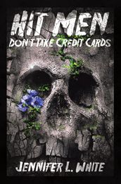 Hit Men Don t Take Credit Cards