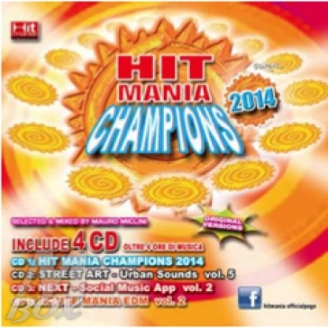 Hit mania champions 2014 - AA.VV. Artisti Vari