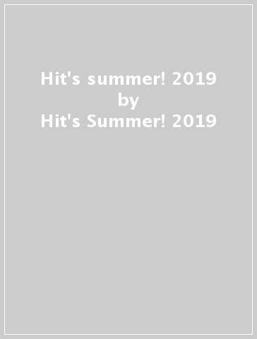 Hit's summer! 2019 - Hit