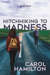 Hitchhiking to Madness