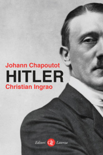 Hitler - Johann Chapoutot - Christian Ingrao