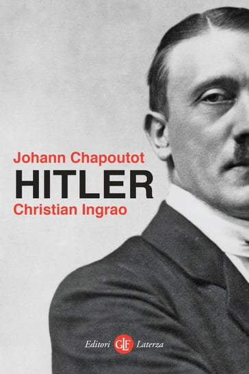 Hitler - Christian Ingrao - Johann Chapoutot