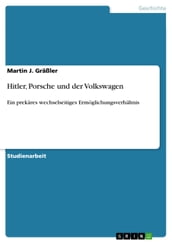 Hitler, Porsche und der Volkswagen