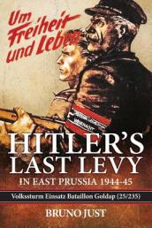 Hitler S Last Levy in East Prussia