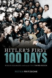 Hitler s First Hundred Days