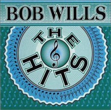 Hits - BOB WILLS