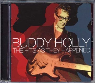 Hits (as they happened) - Buddy Holly