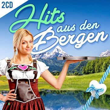 Hits aus den bergen - AA.VV. Artisti Vari