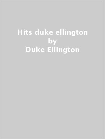 Hits duke ellington - Duke Ellington