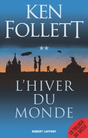 L Hiver du monde: Le Siècle - tome 2