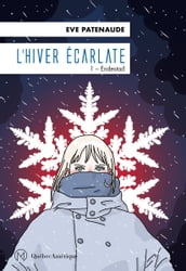 L Hiver écarlate, Tome 1- Endestad