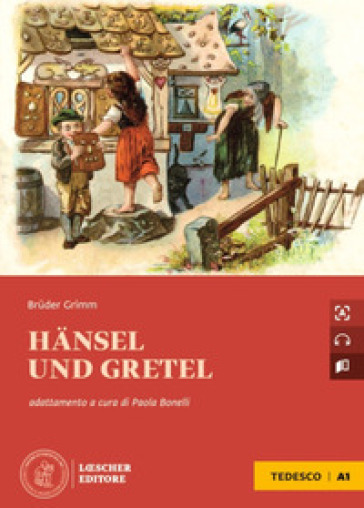 Hänsel und Gretel. A1 - Jacob Grimm - Wilhelm Grimm
