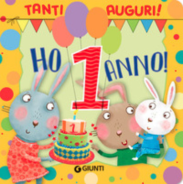Ho 1 anno! Ediz. a colori - Silvia D'Achille - Libro - Mondadori Store