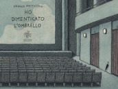 Ho dimenticato l ombrello. Ediz. illustrata