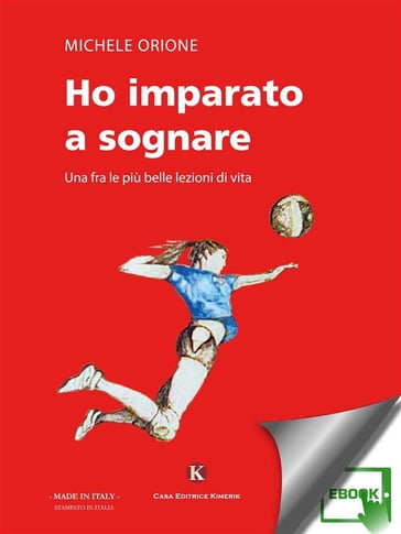 Ho imparato a sognare - Michele Orione