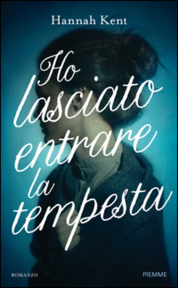 Ho lasciato entrare la tempesta - H. Kent