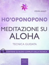 Ho oponopono. Meditazione su Aloha