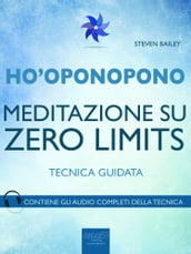 Ho oponopono. Meditazione su Zero Limits