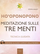 Ho oponopono. Meditazione sulle tre menti