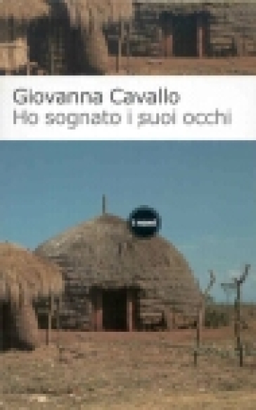 Ho sognato i suoi occhi - Giovanna Cavallo