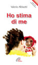 Ho stima di me