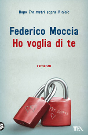 Ho voglia di te - Federico Moccia