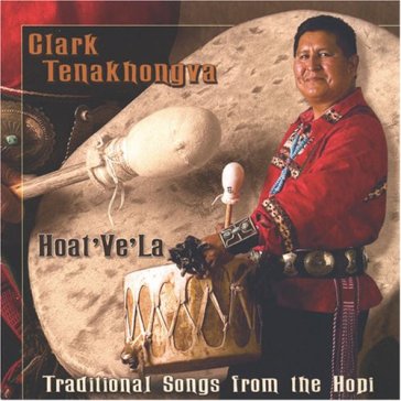 Hoat've'la - Clark Tenakhongva