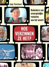 Hoe verzinnen ze het?