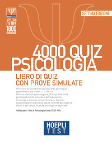 Hoepli test. 4000 quiz psicologia. Libro di quiz con prove simulate