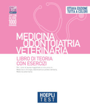 Hoepli test. Medicina odontoiatria veterinaria. Libro di teoria con esercizi