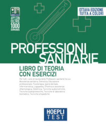 Hoepli test. Professioni sanitarie. Libro di teoria con esercizi