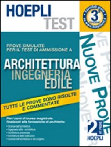 Hoepli test. Prove simulate per il test di ammissione a architettura, ingegneria edile. 2.