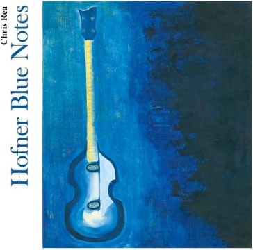 Hofner blue notes - Chris Rea