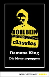 Hohlbein Classics - Die Monsterpuppen