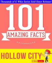 Hollow City - 101 Amazing Facts You Didn t Know