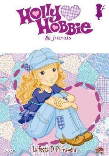 Holly Hobbie & Friends - La Festa Di Primavera (Dvd+Adesivi)