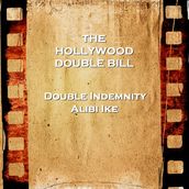 Hollywood Double Bill - Double Indemnity & Alibi Ike