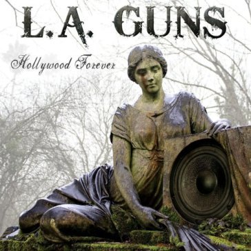 Hollywood forever - L.A. Guns