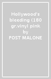Hollywood s bleeding (180 gr.vinyl pink