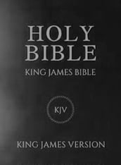 Holy Bible: King James Version Old and New Testaments