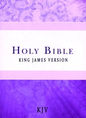 Holy Bible, King James Version: [Authorized KJV]