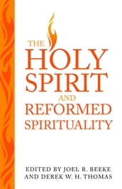 Holy Spirit and Reformed Spirituality