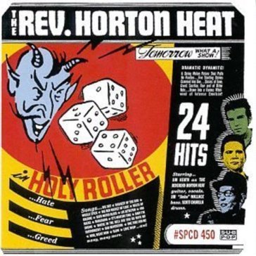 Holy roller - Reverend Horton Heat