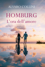 Homburg. L ora dell amore