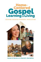 Home-Centered Gospel Learning and Living
