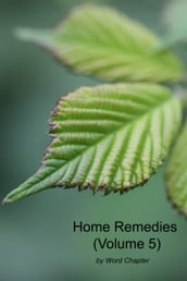 Home Remedies (Volume 5)