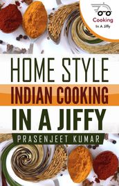 Home Style Indian Cooking In A Jiffy