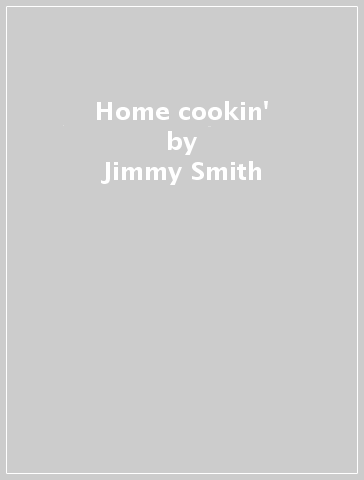 Home cookin' - Jimmy Smith