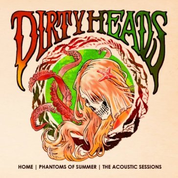 Home-phantoms of summer - DIRTY HEADS