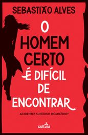 O Homem Certo é Difícil de Encontrar